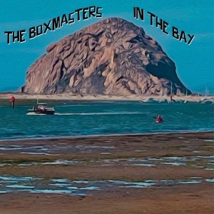 The Boxmasters - IN THE BAY (1 x CD)