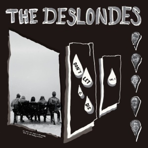 The Deslondes - DON'T LET IT DIE: VOL. 1 (1 x LP)