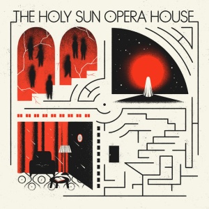 The Holy Sun Opera House - HOLY SUN OPERA HOUSE (1 x LP)