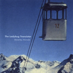 The Ladybug Transistor - BEVERLEY ATONALE (1 x LP)
