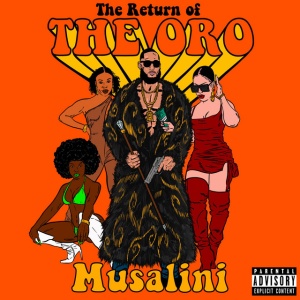 THE MUSALINI - RETURN OF THE ORO