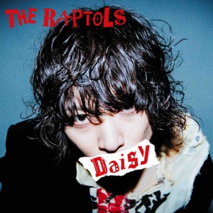 The Raptols - DAISY (1 x CD)