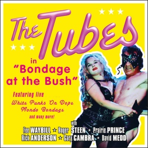 The Tubes - BONDAGE AT THE BUSH (2 x CD)