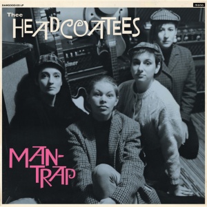 THEE HEADCOATEES - MAN TRAP