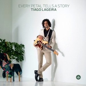 Tiago Lageira - EVERY PETAL TELLS A STORY (1 x CD)