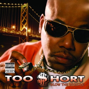 TOO $HORT - BLOW THE WHISTLE