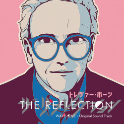 Trevor Horn – албум The Reflection (Wave One - Original Soundtrack)