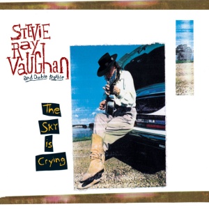 VAUGHAN, STEVIE RAY - SKY IS CRYING