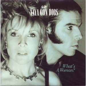 Vaya Con Dios – What’s A Woman? (45 RPM, Maxi-Single)