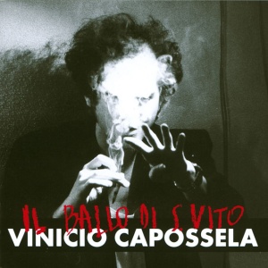 Vinicio Capossela - IL BALLO DI SAN VITO (1 x LP)