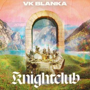 VK Blanka - KNIGHTCLUB (1 x LP)