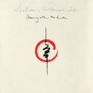 VOLLENWEIDER, ANDREAS - DANCING WITH THE LION