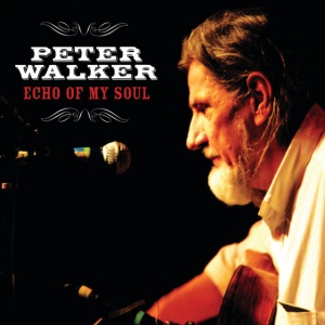 WALKER, PETER - ECHO OF MY SOUL