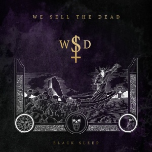 WE SELL THE DEAD - BLACK SLEEP