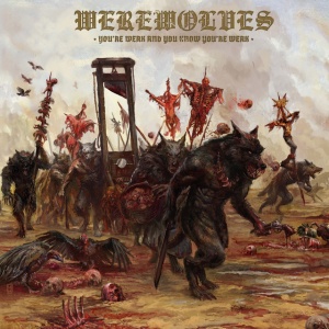 Werewolves - YOU'RE WEAK AND YOU KNOW YOU'RE WEAK (1 x LP)