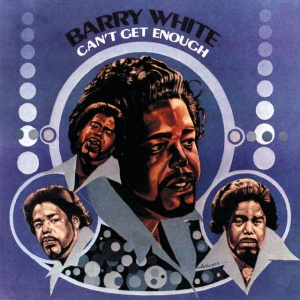 WHITE, BARRY - CAN'T GET ENOUGH