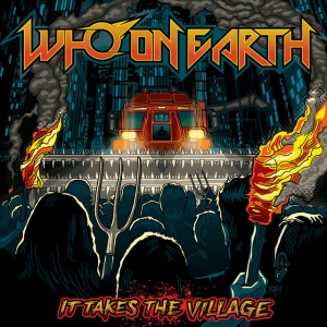 Who On Earth - IT TAKES THE VILLAGE (1 x CD)