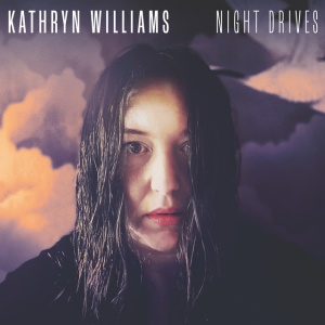 WILLIAMS, KATHRYN - NIGHT DRIVES