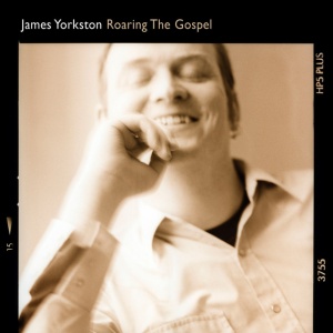 YORKSTON, JAMES - ROARING THE GOSPEL