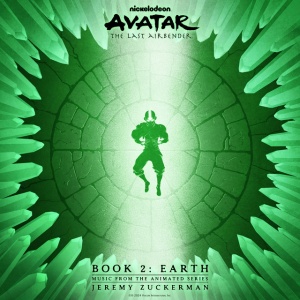 ZUCKERMAN, JEREMY - AVATAR: THE LAST AIRBENDER-BOOK 2: EARTH