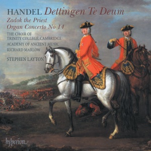 ACADEMY OF ANCIENT MUS... - HANDEL: DETTINGEN TE DEUM; ZADOK THE PRIEST