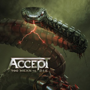 ACCEPT - TOO MEAN TO DIE