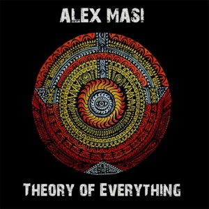 Alex Masi - THEORY OF EVERYTHING (1 x CD)