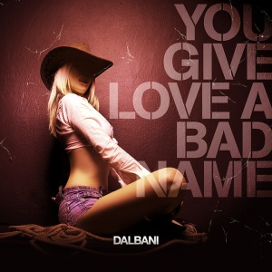 ALLIN, GG - YOU GIVE LOVE A BAD NAME