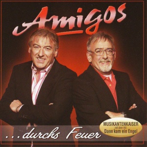 AMIGOS - DURCHS FEUER