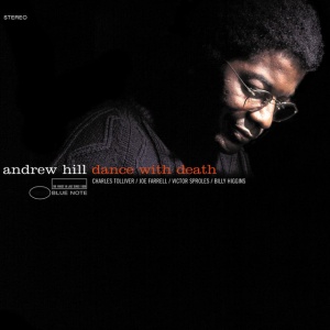ANDREW HILL - DANCE WITH DEATH
