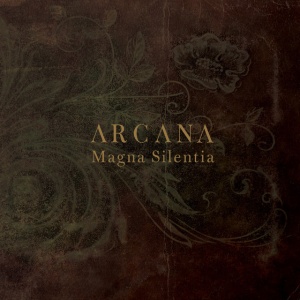 Arcana - MAGNA SILENTIA (1 x CD)