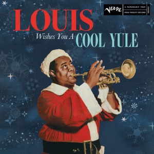 ARMSTRONG, LOUIS &... - LOUIS WISHES YOU A COOL YULE
