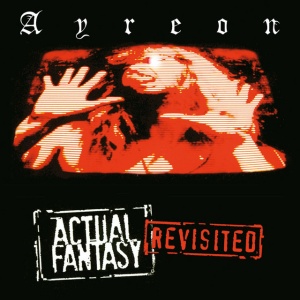 AYREON - ACTUAL FANTASY REVISITED