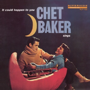 BAKER, CHET - IT COULD HAPPEN TO YOU