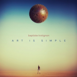 Baptiste Trotignon - ART IS SIMPLE (1 x LP)