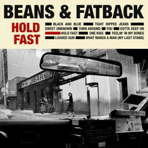 BEANS & FATBACK - HOLD FAST