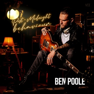 Ben Poole - POST-MIDNIGHT BEHAVIOUR (1 x LP)