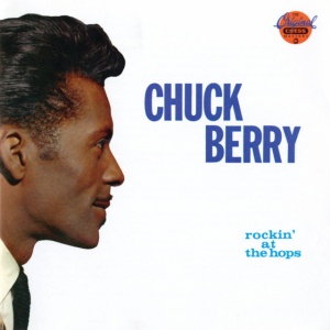 BERRY, CHUCK - ROCKIN' AT THE HOPS