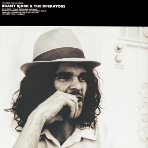 BJORK, BRANT - AND THE OPERATORS