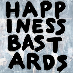 BLACK CROWES - HAPPINESS BASTARDS