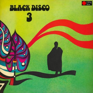 BLACK DISCO - BLACK DISCO 3