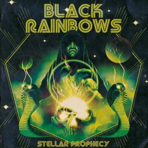BLACK RAINBOWS - STELLAR PROPHECY