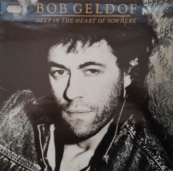 Bob Geldof – албум Deep In The Heart Of Nowhere