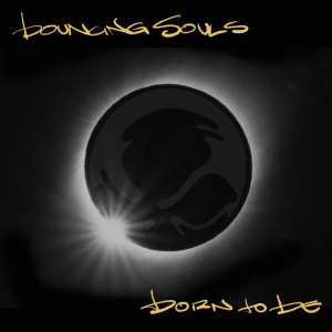 Bouncing Souls - BORN TO BE (1 x CD)