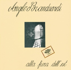 BRANDUARDI, ANGELO - ALLA FIERA DELL'EST