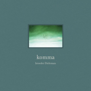 Broeder Dieleman - KOMMA (2 x LP)