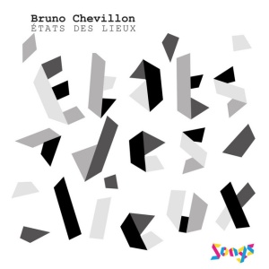 Bruno Chevillon - ETATS DES LIEUX (1 x CD)