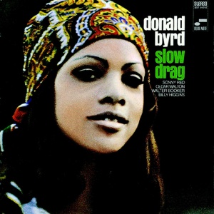 BYRD, DONALD - SLOW DRAG