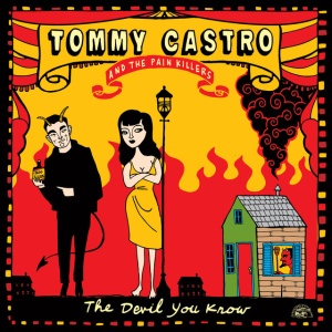 CASTRO, TOMMY - DEVIL YOU KNOW