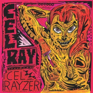 Cel Ray - CEL RAYZER (1 x LP)
